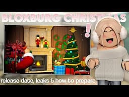 BLOXBURG CHRISTMAS UPDATE 2024 | LEAKS & HOW TO PREPARE | roblox