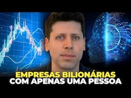 FUNDADOR DA OPEN AI PROMETE ''EMPRESAS BILIONÁRIAS COM UMA SÓ PESSOA''