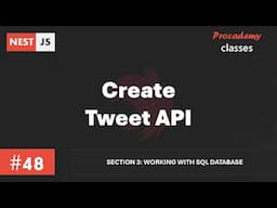 #48 Create Tweet API | Working with SQL Database | A Complete Nest JS Course