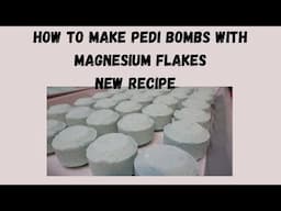 Pedi Bomb with Magnesium Flakes New Recipe