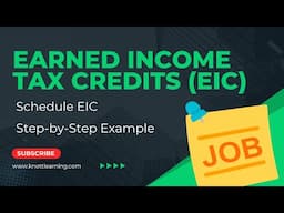 Earned Income Tax Credits for 2024 - Step-by-Step Example