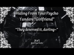 [F4F] Hiding From Your Psycho Yandere “Girlfriend” [Lesbian Audio Roleplay]