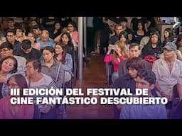 III edición del Festival de Cine Fantástico descubierto