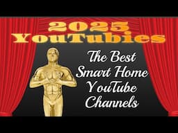 Our First Annual Smart Home YOUTUBIES! 🎉