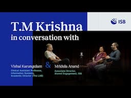 Podcast with TM Krishna: Music, Art, and Social Change | Artist-in-Residence at ISB