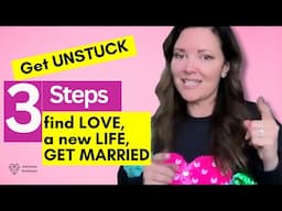 3 Steps to Get Your RELATIONSHIP unstuck NOW!