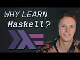 Why Learn Haskell in 2025?