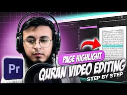 Page Highlight Quran Video Editing | Adobe Premiere Pro | How To Edit Quran Recitation Videos