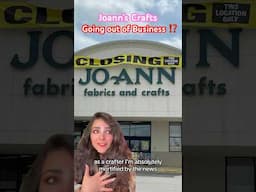 Joann’s Fabric & Crafts Going Out of Business?!?!