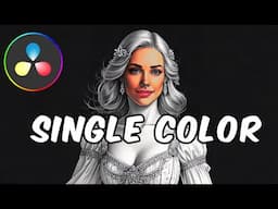 How To Isolate One Color in Davinci Resolve 19