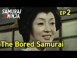 The Bored Samurai (1973) Season 1 Full Episode 2 | SAMURAI VS NINJA | English Sub