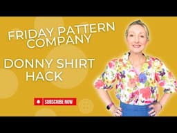 Friday Pattern Company Donny Shirt Hack | Stash Hub 2 metre fabric challenge  |  sewing hack