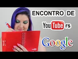 Encontro Youtubers no Google Sp (Parceiros, Criadores de Conteúdo) Youtube Creator Day