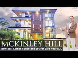 House Tour T7 • "A Better Buy than BGC?" CORNER McKinley Hill Taguig 5BR House and Lot for Sale