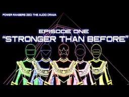 Power Rangers Zeo: The Audio Drama - Episode One "Stronger Than Before"