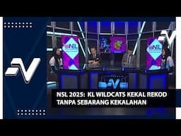 NSL 2025: KL Wildcats kekal rekod tanpa kalah setakat ini | Nadi Arena