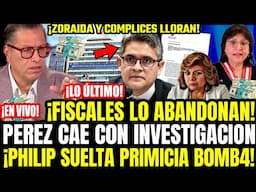 CAYÓ DOMINGO PÉREZ! ABREN INVESTIGACIÓN CONTRA FISCAL Y SUS CÓMPLICES TIEMBL4N ¡PHILIP LO FILTRÓ