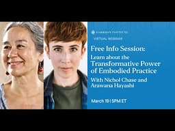 Informational Session for The Transformative Power of Embodied Practice Daylong Retreat