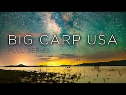 Big Carp Adventures in the U.S.A. - INTO THE UNKNOWN (Full Series)