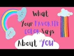 What Your Favorite Color Says About You