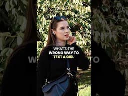 What's The Wrong Way To Text A Girl?