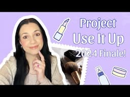 Project use it up 2024 finale! How much I used up!