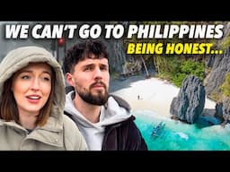 Why We CAN'T Come Back to the Philippines...