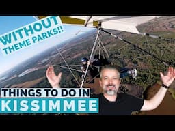 Things to do in Kissimmee Florida (without THEME PARKS!)