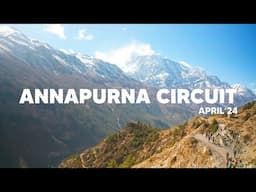 14D Annapurna Circuit Trek, Nepal Expedition | The Travel Intern Experiences