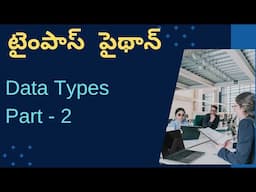 4. Python Easy - Data Types - Part-2