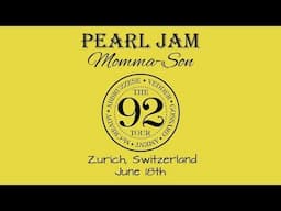 Pearl Jam -  "Momma-Son" Trilogy (Zurich 6.18.1992)