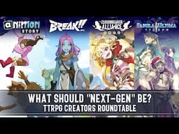 Is There Such Thing As "Next-Gen" TTRPGS? - TTRPG Creators Roundtable