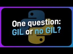 Is Python ACTUALLY faster without the GIL?