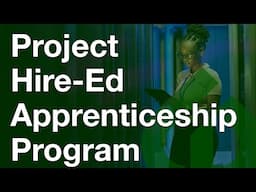 Project Hire-Ed  Apprenticeship Program