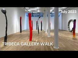 Tribeca Gallery Tour | July 2023