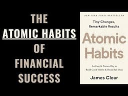 The Atomic Habits of Financial Success