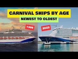 Carnival cruise ships by age: NEWEST to OLDEST