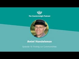 Episode 10: Amiel Handelsman | Finding our Commonalities