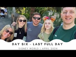 Day Six - Our Last Full Day | Disney World April 2024