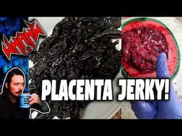 Placenta Jerky! - Tales From the Internet