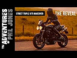 Street Triple 675 Makeover - Bike Reveal and Ride!