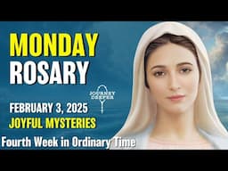 Monday Rosary 💚 Joyful Mysteries of the Rosary 💚 February 3, 2025 VIRTUAL ROSARY