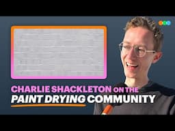 Paint Drying Filmmaker Charlie Shackleton on the Letterboxd Community Phenomenon