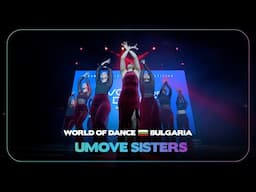 uMove Sisters  | 3rd Place Team Division | World of Dance Bulgaria 2024 | #wodbg24