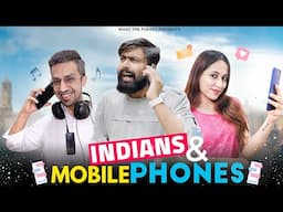 Indians And Mobile Phones | Kunal Chhabhria | What The Fukrey