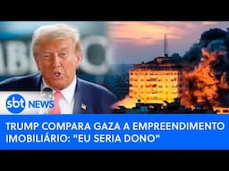 🔴PODER EXPRESSO | Trump compara Gaza a empreendimento imobiliário: "eu seria dono"