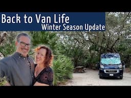 Back to Van Life!  Winter 2025 Update - VA to FL to TX - What's Ahead?