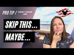 Disney Cruise Line: some things you should just not partake in