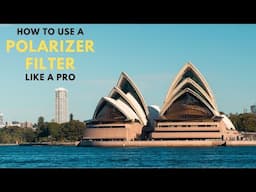 How to Use a Polarizing Filter Like a Pro