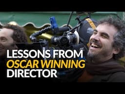 BEST Filmmaking Lessons From Oscar Winning Director Alfonso Cuaron